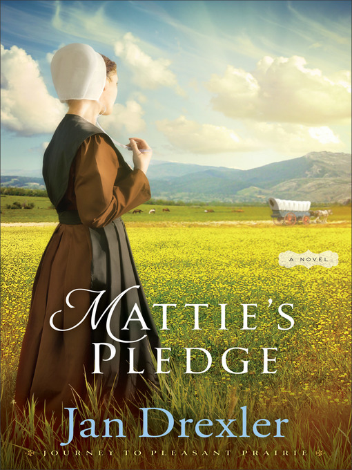 Title details for Mattie's Pledge by Jan Drexler - Available